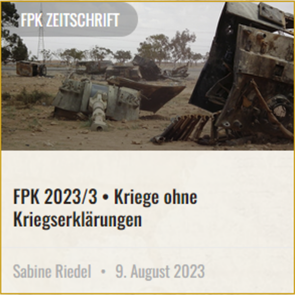 FPK 2023 3 Kriege ohne Kriegserklärungen 1000